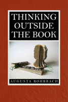 Thinking Outside the Book 1625341261 Book Cover