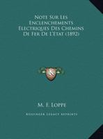 Note Sur Les Enclenchements Electriques Des Chemins De Fer De L'Etat 116942838X Book Cover