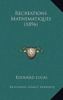 Recreations Mathematiques (1896) 1276771762 Book Cover