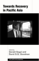 Towards Recovery in Pacific Asia 0415223547 Book Cover