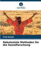 Dekoloniale Methoden für die Sozialforschung (German Edition) 6208030390 Book Cover