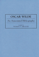 Oscar Wilde: An Annotated Bibliography (Bibliographies and Indexes in World Literature) 0313275971 Book Cover