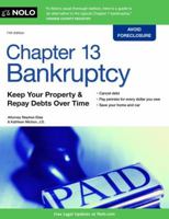 Chapter 13 Bankruptcy: Keep Your Property & Repay Debts Over Time 141332973X Book Cover