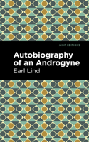 Autobiography of an Androgyne 1513296965 Book Cover
