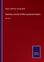 Quarterly Journal of Microscopical Science: Vol. VII 3375129947 Book Cover