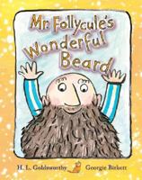 Mr. Follycule's Wonderful Beard 1906250103 Book Cover