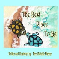 The Best Place To Be 1470178664 Book Cover