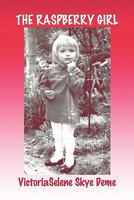 The Raspberry Girl 1607032449 Book Cover