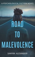 Road To Malevolence B0BL9ZPTFJ Book Cover