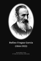 Rufino Fragua Garcia 1512260207 Book Cover