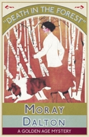 Death in the Forest: A Golden Age Mystery 1915393868 Book Cover