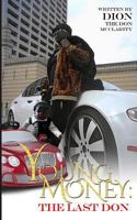 Young Money the Last Don 1543209297 Book Cover