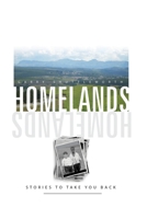 Homelands: Stories to take you back 0648642518 Book Cover