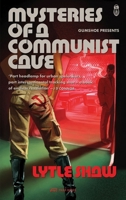 Mysteries of a Communist Cave /anglais 303860447X Book Cover