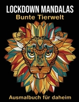 Lockdown Mandalas: Ausmalbuch für daheim B08Z5LSKHY Book Cover