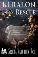 Kuralon Rescue: A Morgan's Misfits Adventure 149618582X Book Cover
