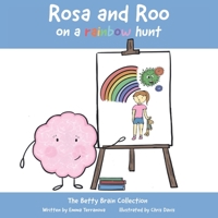Rosa & Roo On A Rainbow Hunt B08DPXBW91 Book Cover