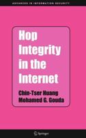 Hop Integrity in the Internet (Advances in Information Security) 0387244263 Book Cover