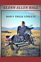 Down These Streets 1981804846 Book Cover