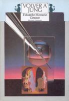 Volver a Jung (Spanish Edition) 9507540121 Book Cover