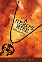 A Hero's Rise 1631221353 Book Cover