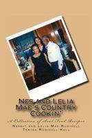 Nes and Lelia Mae's Country Cookin': A Collection of Soul Food Recipes 1492911682 Book Cover