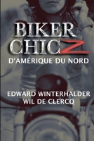 Biker Chicz D'amérique Du Nord 1088111777 Book Cover