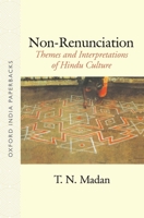 Non-Renunciation: Themes and Interpretations of Hindu Culture 0195620402 Book Cover