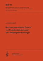 Rechnerunterstutzter Entwurf Von Funktionssteuerungen Fur Fertigungseinrichtungen 3540114130 Book Cover