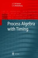 Process Algebra with Timing 3642077889 Book Cover