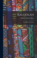 Kaloolah: Or, African Adventures 1015977197 Book Cover
