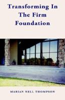 Transforming in the Firm Foundation 1401087280 Book Cover