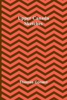 Upper Canada Sketches 9362512416 Book Cover