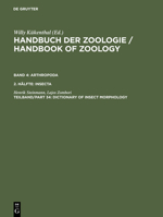 Handbuch Der Zoologie/Handbook of Zoology: Eine Naturgeschichte Der Stamme Des Tierreiches/a Natural History of the Phyla of the Animal Kingdom (Dictionary of Insect Morphology , Vol 4) 3110148986 Book Cover
