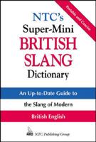 NTC's Super-Mini British Slang Dictionary 0844201111 Book Cover