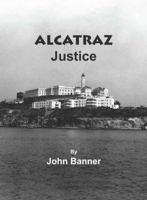 Alcatraz Justice 1939625122 Book Cover