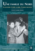 Famille du Nord - Tome II (Une) (Témoignages Et Récits) (French Edition) 2849101818 Book Cover