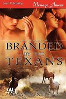 Branded by the Texans: Three Star Republic 1606013459 Book Cover