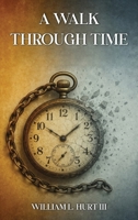 A Walk through Time B0GY2D21M8 Book Cover