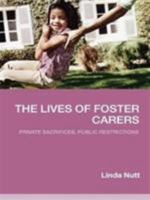 The Lives of Foster Carers 0415358116 Book Cover