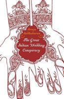 The Great Indian Wedding Conspiracy? 9352015711 Book Cover