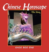 Chinese Horoscope: The Story 1543782493 Book Cover