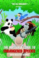 The Hunter's Guide to Endangered Species with Selected Recipes 1413489753 Book Cover