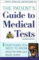 The Patient's Guide to Medical Tests: Everything You Need to Know About the Tests Your Doctor Orders 081603530X Book Cover