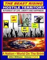 The Beast Rising: Hostile Territory in Pursuit of Life, Liberty and Happiness? B0HBNS9VC3 Book Cover