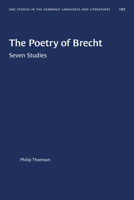 The Poetry of Brecht: Seven Studies 1469656841 Book Cover