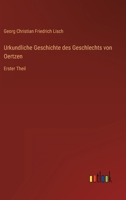 Urkundliche Geschichte des Geschlechts von Oertzen: Erster Theil 3368706152 Book Cover