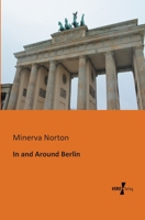 In and Around Berlin 1517731593 Book Cover