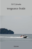 Vengeance froide (French Edition) 2414492449 Book Cover