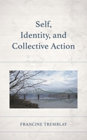 Self, Identity, and Collective Action 1666908118 Book Cover